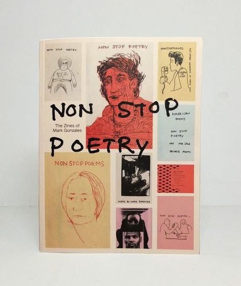 ` ♡ @hearteus. Mark Gonzales, Non Stop, A Book, Poetry, Drawings, Design