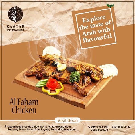 We have our secret recipe for cooking a flavourful Al Faham chicken for you! Chicken is marinated in a blend of secret spices, cookery art, and love and is given a smoky grilled flavour of Arabia.   Come to Zaatar and experience soon!  #AlFahamchicken #zaatar #zaatarbengaluru #zaatarrestaurant #bangalore #restaurant #food #deliciousfood #familyrestaurant #arabianrestaurant #Bellandur Al Faham Chicken, Bangalore Restaurant, Chicken Poster, Food Poster Design, Our Secret, Family Restaurants, Restaurant Food, Secret Recipe, Food Poster