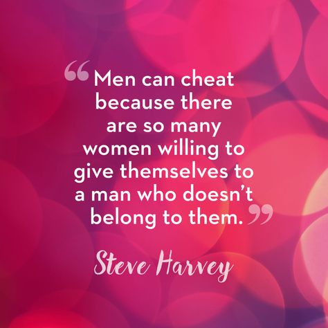 When he betrays you...  - Redbook.com Adultery Quotes, Harvey Quotes, Steve Harvey Quotes, Ex Factor, Cheating Quotes, Good Relationship Quotes, Relationship Help, Steve Harvey, Marriage Tips