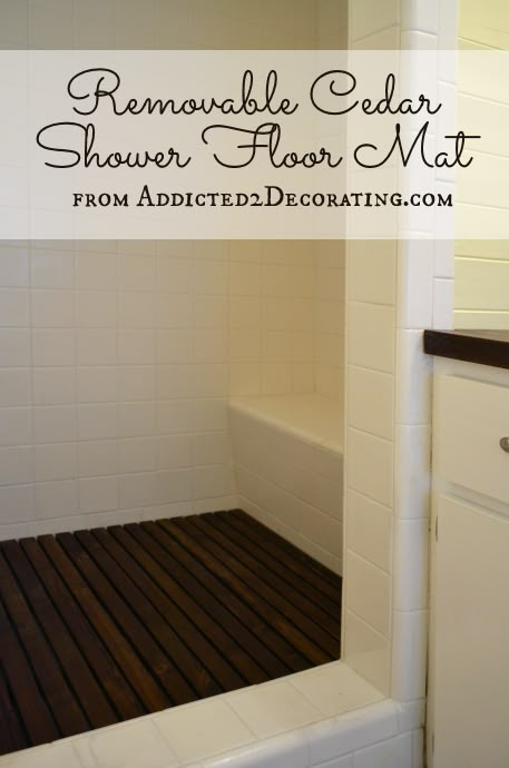 Love this DIY Removable Cedar Shower Floor Mat @Kristi @ Addicted 2 Decorating Shower Floor Mat, Shower Mat, Bathroom Redo, Bathroom Renos, Shower Floor, Bath Remodel, Shower Panels, Western Decor, Diy Bathroom