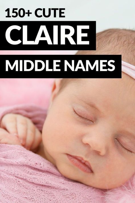 Need middle names for Claire? Then let me help you find some middle names that go with Claire that you love with this ultimate list of Claire middle names! Claire Name Meaning, Girl Nicknames, Country Baby Girl Names, Claire Name, Girl Names Southern, Best Baby Girl Names, Short Baby Girl Names, Baby Girl Names Rare