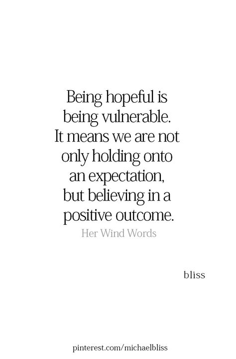 Holding Onto Hope Quotes, Michael Bliss, Bliss Quotes, Encouragement Quotes, Note To Self, Beautiful Quotes, Meaningful Quotes, Great Quotes, Wisdom Quotes