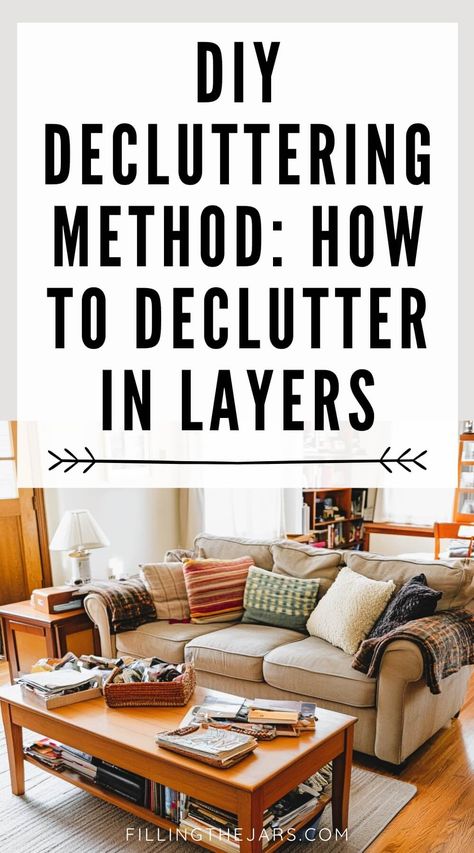 Explore ways to declutter your home with a step-by-step layered decluttering method. This approach helps you start decluttering without feeling overwhelmed. Whether you’re joining a declutter challenge or just looking for DIY declutter ideas, learning how to declutter in layers will help you in getting organized at home. How to declutter easily with tips for decluttering and decluttering inspiration. Uncluttered Home Decor, Step By Step Decluttering, Declutter For Selling Home, January Declutter Challenge, How To Help A Hoarder Declutter, Daily Declutter Schedule, Where To Start Decluttering, How To Organize House, Decluttering Your Home