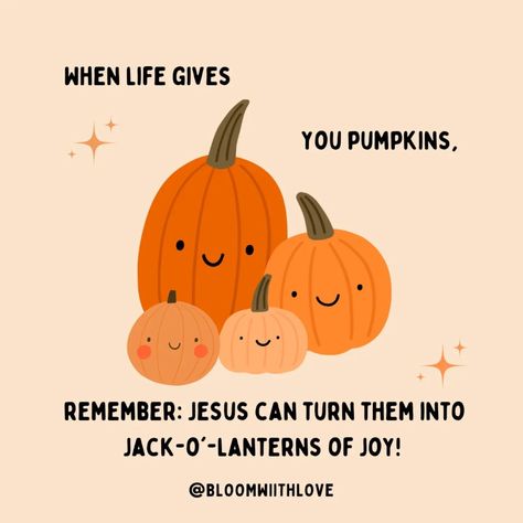 When life gives you pumpkins, remember: Jesus can turn them into Jack-O-Lanterns of joy. ✝️ >🎃 The phrase "When life gives you pumpkins, remember: Jesus can turn them into Jack-O-Lanterns of joy" highlights hope and transformation amidst challenges. Pumpkins symbolise our burdens, while Jesus represents faith that can turn struggles into joy, similar to how a pumpkin becomes a cheerful Jack-O-Lantern. Ultimately, it encourages us to trust that hardships can lead to happiness, emphasising the... Happy Pumpkin, Christian Relationship Advice, A Pumpkin, Faith Quotes, Jack O Lantern, Christian Quotes, Pumpkins, Lanterns, Encouragement