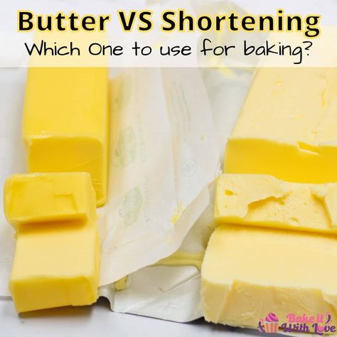 The all-important question, butter vs shortening in baking, is a wonderful topic to explore that will also help you to bake better overall! The answer isn't so simple, so read all about it here to help you decide which is best! BakeItWithLove.com #bakeitwithlove #buttervsshortening #bakingbasics #bestfatsforbaking Recipes Using Shortening, What Is Shortening, Substitute Butter For Shortening, Butter Substitute Baking, Butter Measurements, Pie Crust With Butter, Butter Replacement, Baking Substitutions, Canned Butter