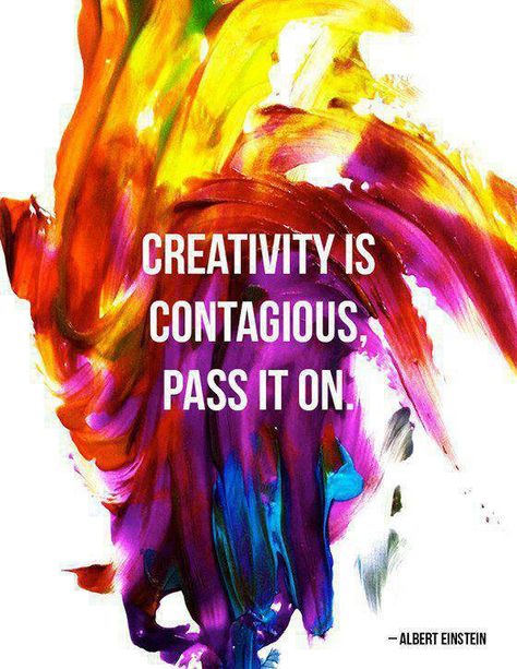 Creativity Is Contagious, Pass It On • By Albert Einstein Citation Art, Artist Quotes, Creativity Quotes, Creative Life, Funny Art, Albert Einstein, The Words, Great Quotes, Inspire Me