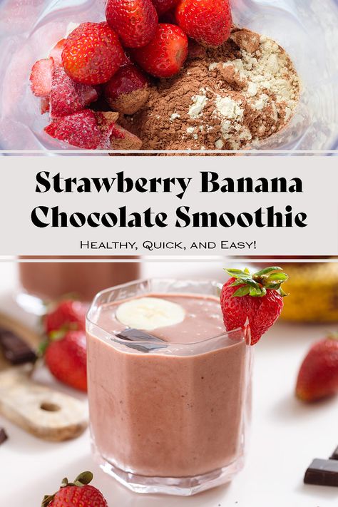 Banana Chocolate Smoothie, Healthy Chocolate Smoothie, Chocolate Strawberry Smoothie, Chocolate Banana Smoothie, Essential Vitamins And Minerals, Strawberry Banana Smoothie, Chocolate Smoothie, Light Snacks, Banana Ice Cream