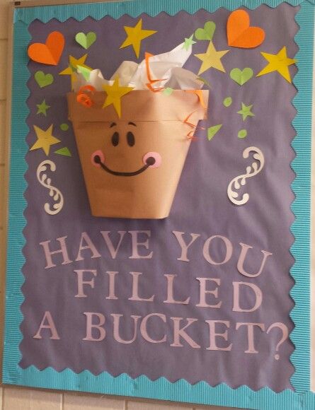 Have you filled a bucket?  I was given the task to make a bulletin board that reminded students and staff to be bucket fillers. This is what I came up with!  By: Kaylyn Garcia Parkview High School 2014-2015 Bucket Filler Bulletin Board, Preschool Friendship, Head Start Classroom, Counseling Bulletin Boards, Ks2 Classroom, Bucket Fillers, School Signage, Classroom Boards, Bucket Filler