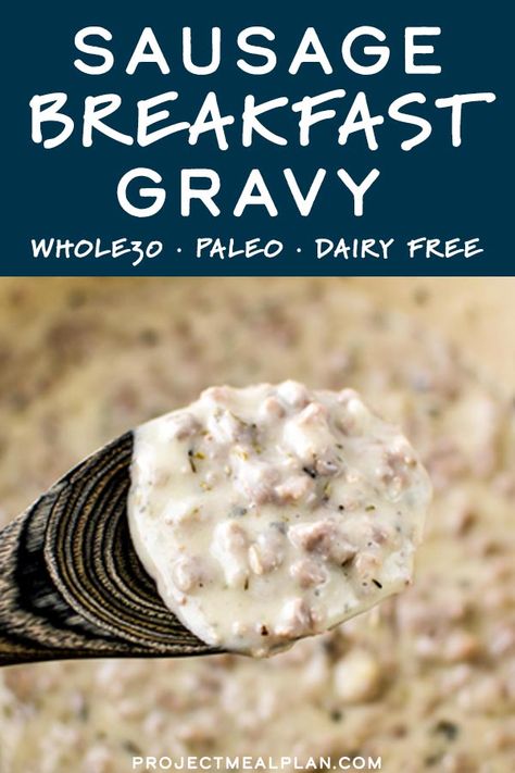 Paleo Gravy, Food Status, Whole30 Sausage, Breakfast Gravy, Leftover Breakfast, Arrowroot Flour, Dairy Free Breakfasts, Sausage Gravy, Breakfast Of Champions