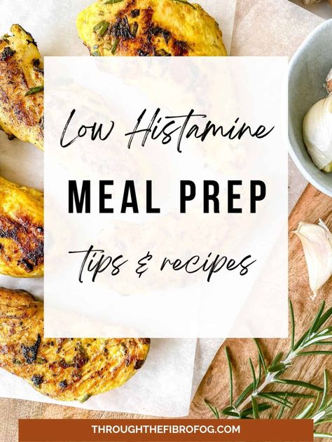 Low Histamine Meal Prep (Tips and Recipes) - Through The Fibro Fog Gluten Free Low Histamine Recipes, Low Histamine Casserole, Low Histamine Instant Pot Recipes, Low Histamine Meal Prep, Low Histamine Lunch Ideas, Antihistamine Recipes, Freezing Cooked Chicken, Histamine Foods, Easy Meal Prep Recipes