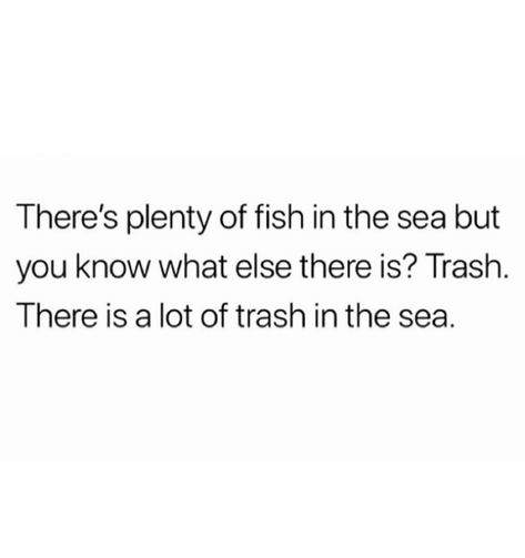 I ran into total garbage Guys Are Trash, Funny Trash Can Quotes, Funny Trash Can, Men Are Trash, Insta Bios, Jagged Little Pill, Personal Growth Motivation, Truth Of Life, Memorable Quotes