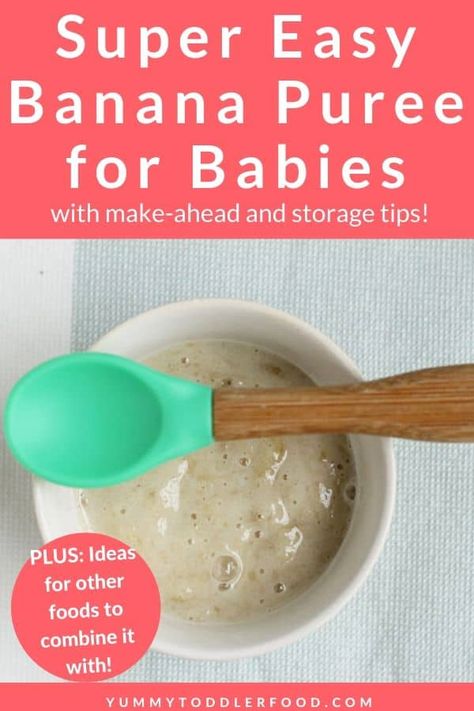 Baby Purees, Banana Puree, Banana Baby Food, Baby Food Combinations, Making Baby Food, Easy Baby Food Recipes, Baby First Foods, Baby Finger Foods, Baby Puree Recipes