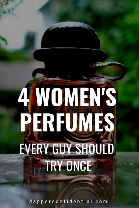 How to Get Started with Feminine Scents: Next time you are out and about buying a fragrance for yourself, make a detour via the female counters or shelves to see what's available. Here are our top 4 picks of women's perfumes every man should try. #fragrance #perfume #scent #style Perfumes Guys Love, Best Women’s Perfumes, Perfumes That Attract Men, Perfume Collection Fragrance For Women, Perfumes Men Love On Women, Perfume That Drives Men Crazy, Seductive Perfumes For Women, Top Fragrances For Women, Top Perfumes For Women