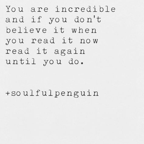 Incredible Quote, You Are Incredible, Quote Happy, Better Day, Tag Someone, Music Lyrics, Great Quotes, Relationship Quotes, Words Quotes