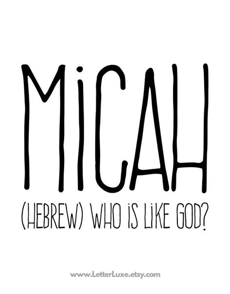 Micah Meaning Name, Book Of Micah, Micah Scripture, Micah Verses, Micah 5:4-5, Baby Girl Names Elegant, Meaningful Baby Names, Girl Names With Meaning, French Baby Names