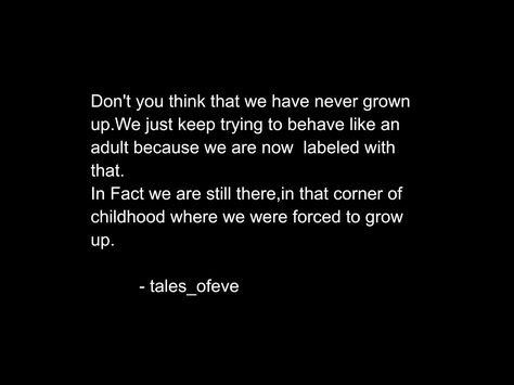 Tough Childhood Quotes, Miss My Childhood Quotes, Leaving Your Childhood Home Quotes, No Childhood Quotes, Childhood Quotes Aesthetic, Rough Childhood Quotes, Quotes About Childhood Growing Up, Missing Childhood Quotes Nostalgia, Quotes About Bad Childhood