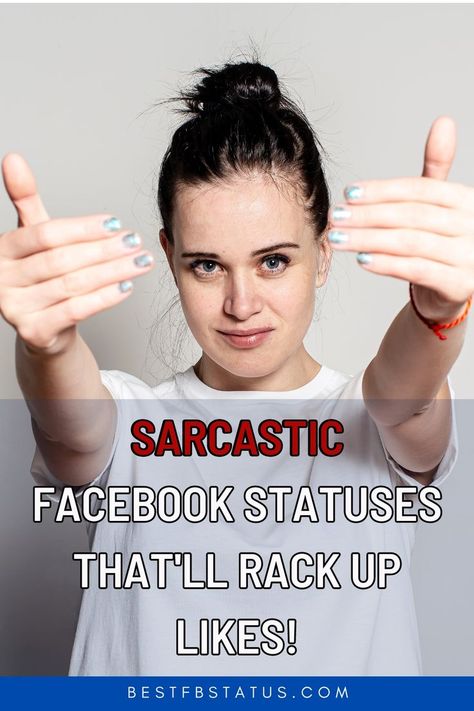 Pinterest image saying "Sarcastic Facebook Statuses That'll Rack Up Likes!". Quotes About People Not Liking Your Facebook Posts, Viral Facebook Posts, Facebook Engagement Posts Funny, Facebook Engagement Posts Ideas, Funny Posts For Facebook, Funny Interactive Posts Facebook, Social Media Engagement Posts Ideas, Facebook Funny Posts, Engaging Posts Social Media