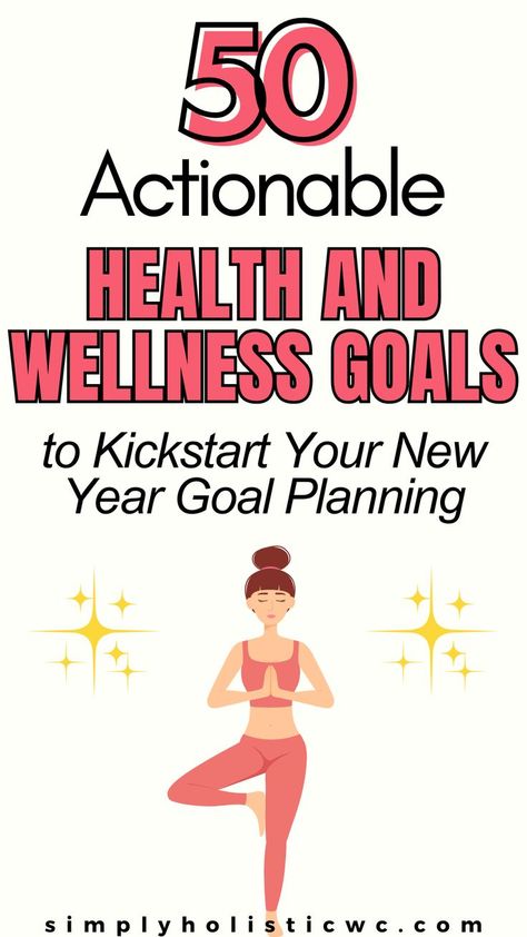 50 Achievable Goal Ideas for the New Year Ideas For The New Year, Focus On Health, Goal Ideas, Wellness Goals, New Year Goals, Goal Planning, Health Goals, Goal Setting, Health And Wellness