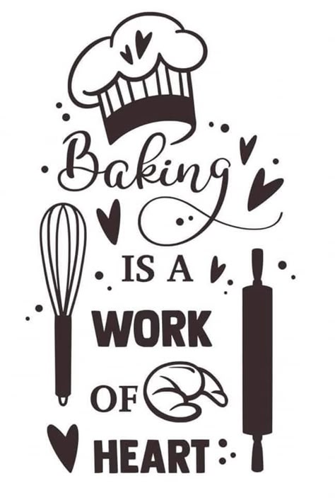 Cookbook Sayings, Bakers Quotes, Bakery Quotes, Baking Logo Design, Baking Quotes, Heart Vinyl, Baking Logo, Idee Cricut, Kitchen Quotes