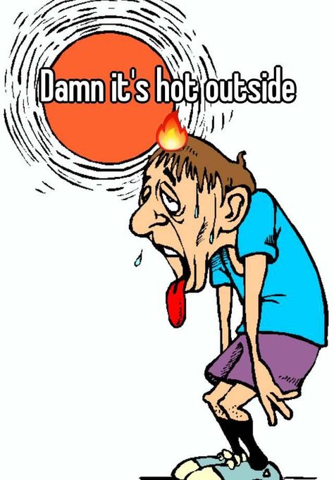 Hot Weather Humor, Hate Summer, Stop Sweating, Heat Exhaustion, Athlete Nutrition, It's So Hot, Weather Quotes, Summer Cartoon, Beat The Heat