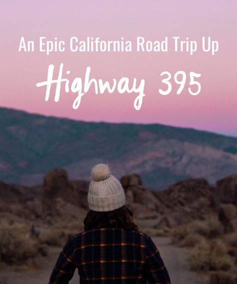 Highway 395 Road Trip, 395 Road Trip, Desert Video, California Places To Visit, Eastern Sierras, Tahoe Trip, California Roadtrip, California Highway, California Road Trip