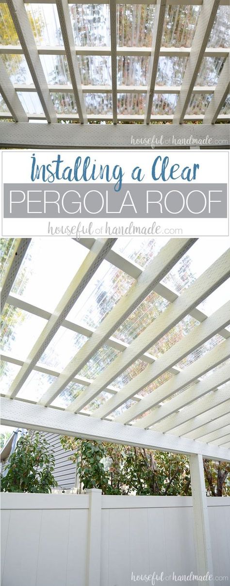 Turn your patio pergola into a three season porch with a new roof! Adding a clear pergola roof is the perfect weekend DIY. See how easy it is at Housefulofhandmade.com. via @kati_farrer Clear Pergola Roof, Terrasse Med Tak, Pergola Roof, Greenhouse Design, Three Season Porch, Patio Pergola, Building A Pergola, Pergola Attached To House, Pergola Design