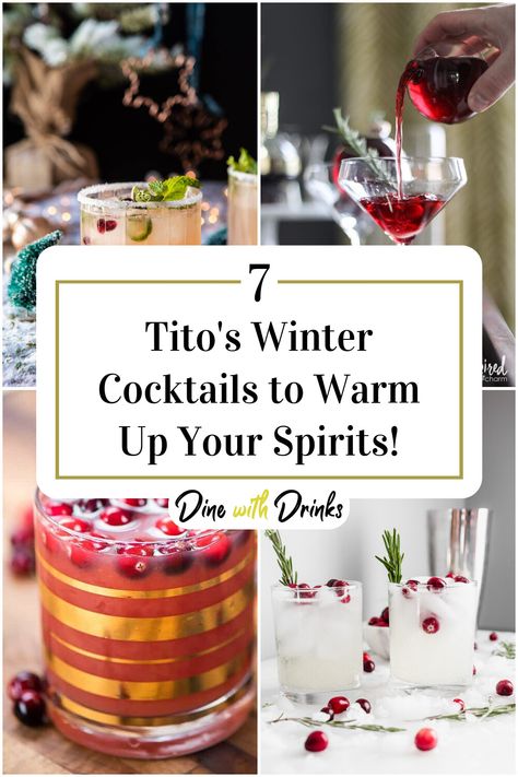 Collage of 4 tito's winter cocktails. Tito’s Holiday Drinks, Tito’s Christmas Cocktail, Tito’s Christmas Drink, Tito’s Mixed Drinks Recipes, Tito’s Drink Recipes, Tito’s Mixed Drinks, Cocktails With Titos, Tito's Cocktails, Cocktail Recipes Winter