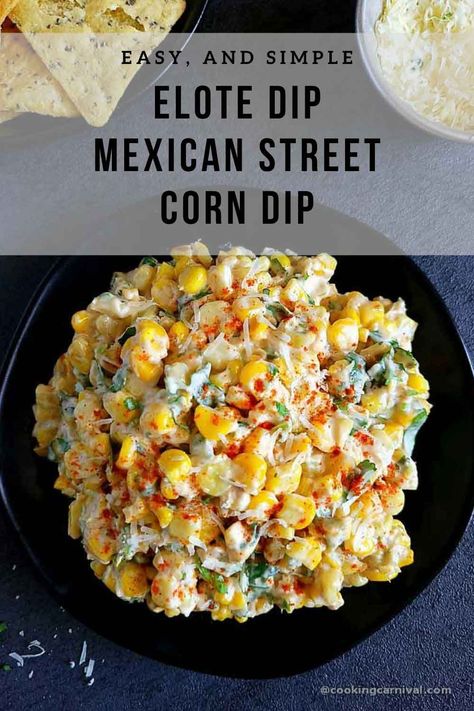 Elote Dip, Street Corn Dip, Mexican Street Corn Dip, Corn Dip Recipes, Corn Dip, Lake Food Ideas Summer, Food Ideas Summer, Lake Food Ideas, Queso Dip