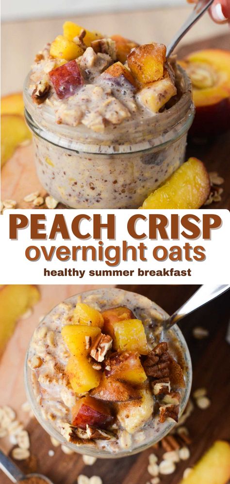 Peaches And Cream Overnight Oats Healthy, Peach Protein Overnight Oats, Beginner Overnight Oats, Overnight Peach Oatmeal, Peach Crisp Overnight Oats, Overnight Oats Summer, Peach Cobbler Overnight Oats Healthy, Nectarine Overnight Oats, Fruit Meal Prep Mason Jars