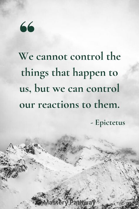 A Wonderful Quote by Stoic Philosopher Epictetus about Uncertainty and Things out of our control Stoicism Quotes Wisdom, Choose Peace Quotes, Adaptability Quotes, Epictetus Quotes, Reaction Quotes, Stoic Wisdom, Control Quotes, Choose Quotes, Stoicism Quotes