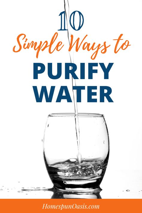 How To Purify Water, How To Purify Water For Drinking, Emergency Preparedness Checklist, Survival Prepping Diy, Survival Skills Emergency Preparedness, Water Survival, Water Harvesting, Purify Water, Water Purification Tablets