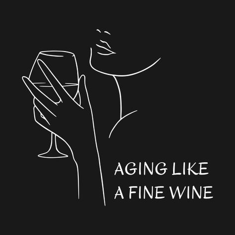 Like Fine Wine Quotes Age, Aging Like Fine Wine Quotes, Fine Wine Quotes, Aging Like Fine Wine, Aged Like Fine Wine, Wine Cake, Wine Quotes Funny, 41st Birthday, Joy Quotes