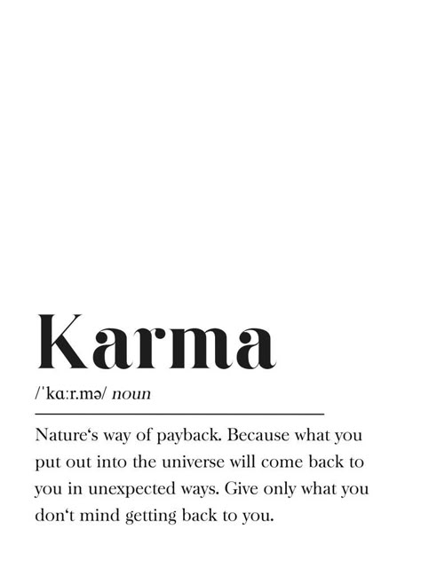 Karma Hinduism, Bad Karma Quotes, Karma Definition, Your The One, Karma Quotes Truths, Bad Karma, Definition Quotes, One Word Quotes, Definition Art