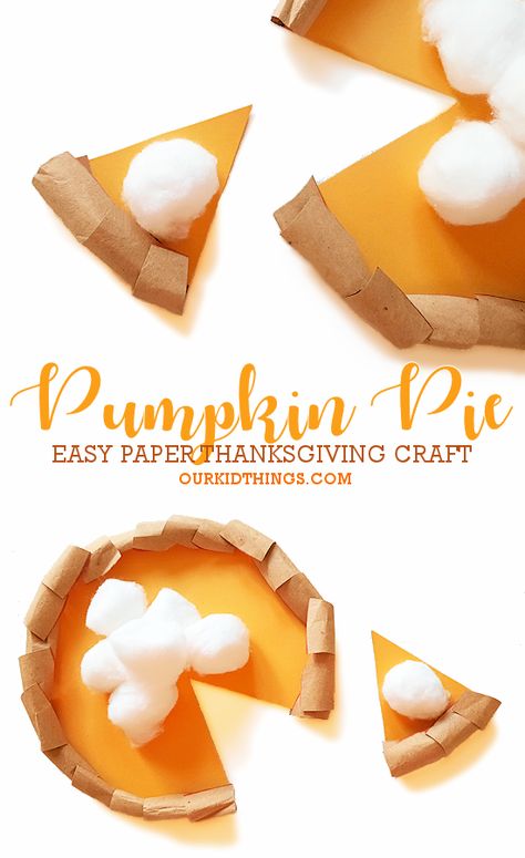 Easy Pumpkin Pie Craft Thanksgiving Pumpkin Pie Craft, Pumpkin Pie Craft, Harvest Crafts For Kids, Pie Craft, Fun Recipes For Kids, Thanksgiving Food Crafts, Craft Thanksgiving, Holiday Diy Crafts, Fun Thanksgiving Crafts