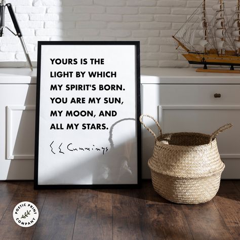 E E Cummings You Are My Sun, Born Book, Ee Cummings Quotes, Library Wall Art, Book Worm Gift, Ee Cummings, E E Cummings, Famous Author Quotes, Library Wall