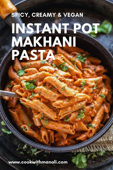 Whole wheat pasta tossed in a creamy Indian inspired sauce. This vegan makhani pasta gets done in one-pot and in 30 minutes! Indian Cuisine Recipes, Best Indian Recipes, Refined Sugar Free Recipes, Instant Pot Pasta Recipe, Wheat Pasta, Asian Kitchen, Making Pasta, Vegetarian Pizza, Whole Wheat Pasta