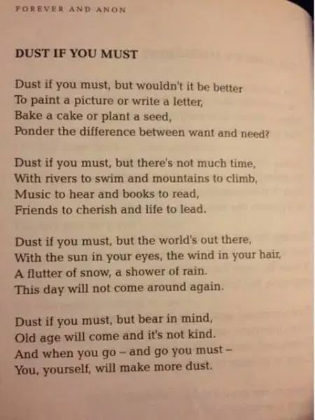 Dust If You Must, Poem Quotes, Wonderful Words, Quotable Quotes, True Words, Poetry Quotes, Pretty Words, Great Quotes, Food For Thought