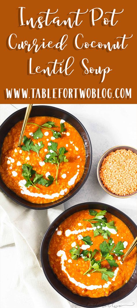 Red Lentil Curry Soup, Lentils Instant Pot, Soup Lentil, Coconut Lentil Soup, Red Lentil Recipes, Curried Lentil Soup, Coconut Curry Soup, Vegetarian Instant Pot, Quick And Easy Soup