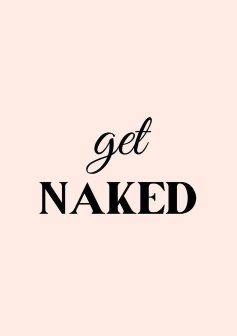 Get Naked Wall Art, Quotes For Bathroom Wall, Bathroom Posters Printable, Bathtub Quotes, Bathroom Quotes Printable, Weird Posters, Funny Bathroom Signs Printable, Get Naked Sign, Bathroom Posters Funny