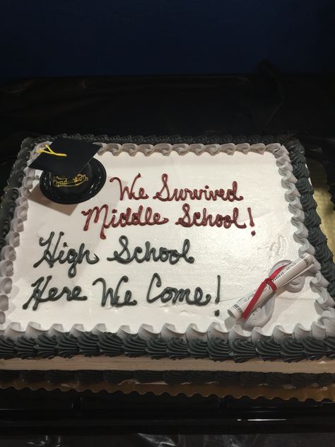 I Survived Middle School Cake, Bye Middle School Hello High School, 8th Graduation Party Ideas, 8th Grade Graduation Cake Ideas, Middle School Graduation Pictures, 8th Grade Promotion Party Ideas, Graduation Party Ideas Middle School, Middle School Graduation Party Ideas, Graduating Middle School