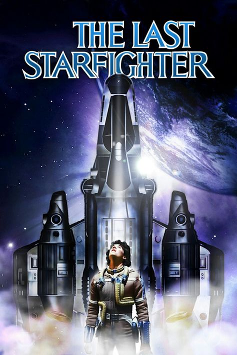 The Last Starfighter movie poster Last Starfighter, The Last Starfighter, 80s Movie Posters, Science Fiction Movies, Adventure Movie, Teen Movies, Classic Movie Posters, Adventure Movies, 80s Movies