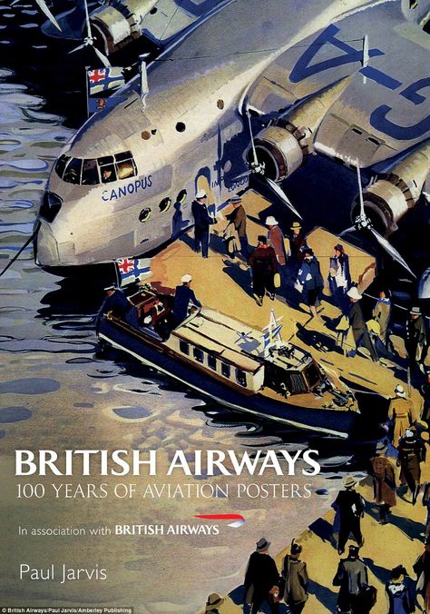 One hundred years of British Airways posters revealed Aircraft Wallpaper, Imperial Airways, Vintage Airline Ads, Holiday Posters, Zeppelin Art, British Airline, Vintage Airline Posters, Sea Plane, Vintage Airline