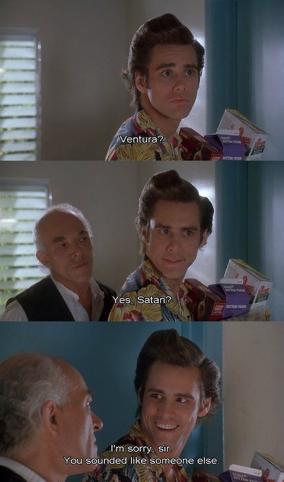 Ace Ventura. Comedy classic, forever and always Pet Detective, Ace Ventura, Favorite Movie Quotes, Memes Lol, Movie Lines, Jim Carrey, Tv Quotes, Funny Movies, E Card