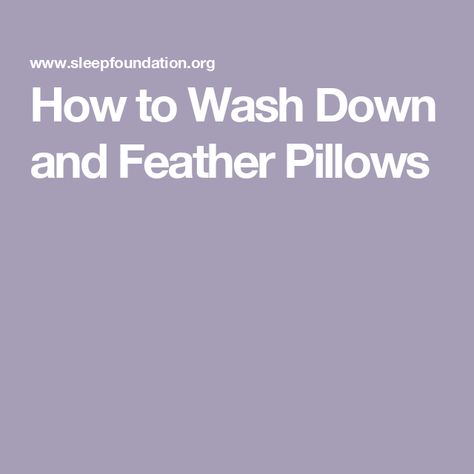 How To Wash A Feather Pillow, How To Wash Down Pillows, How To Clean Down Pillows, How To Clean Feather Pillows, How To Wash Feather Pillows In Washer, How To Wash Pillows, How To Wash Throw Pillows, Wash Feather Pillows, Cleaning Pillows