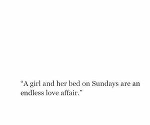 In Bed Quotes, Sundays Are For Lovers, Bed Quotes, I Love To Read, Heart Words, Lovers Quotes, Quotes For Book Lovers, Note To Self Quotes, Real Talk Quotes