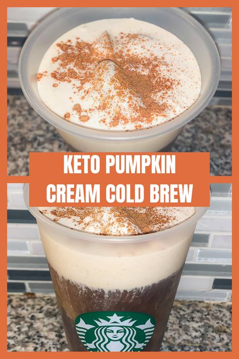 Low Calorie Pumpkin, Pumpkin Cream Cold Brew, Coffee Keto, Sugar Free Vanilla Syrup, Cream Cold Brew, Keto Coffee Recipe, Starbucks Pumpkin Spice Latte, Cold Brew Coffee Recipe, Cold Brew Recipe