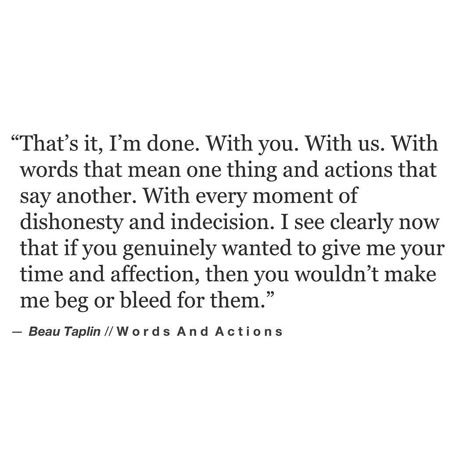 Beau Taplin | Words And Actions Healing Reminders, Sin Quotes, Storm Quotes, Now Quotes, Relationships Quotes, Moving On Quotes, Done With You, Instagram Bio, Moving On