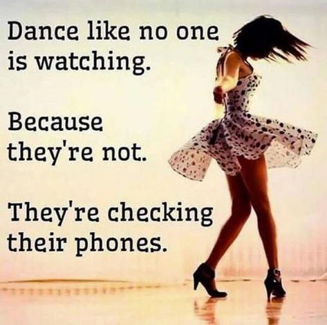 20 Happy Quotes That PROVE Dancing Is ALWAYS The Answer | YourTango Funny Dance Quotes, Quotes Dance, Dancing Quotes, Funny Dance, Work Quotes Funny, Dance Like No One Is Watching, Super Funny Quotes, Love Quotes Funny, Dance Humor