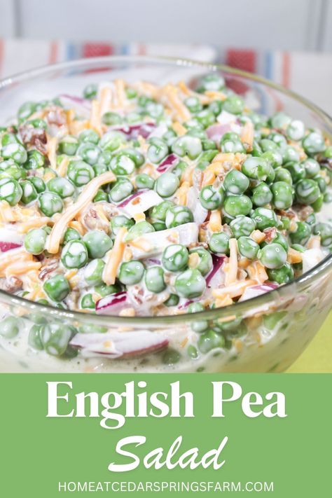 Easy English Pea Salad - Home at Cedar Springs Farm English Pea Salad Recipe, English Peas Recipe, Layered Salad With Peas, English Pea Salad, Green Pea Salad, Southern Side Dishes, Pea Salad Recipes, Creamy Peas, English Peas