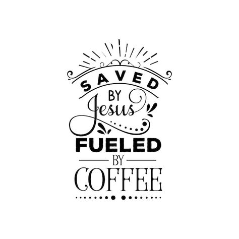 Coffee With Jesus, Coffee Shop Names, Cafe Quotes, Jesus Coffee, Quotes Typography, Homes Decor, Coffee Roastery, Bible Words Images, Coffee Shop Aesthetic